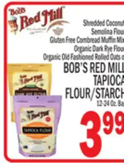 C Town BOB'S RED MILL TAPIOCA FLOUR/STARCH offer