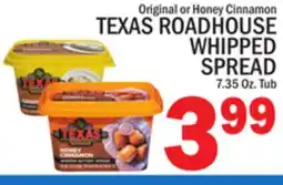C Town TEXAS ROADHOUSE WHIPPED SPREAD offer