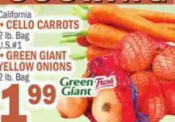 C Town CELLO CARROTS 2 lb. Bag, GREEN GIANT YELLOW ONIONS 2 lb. Bag offer