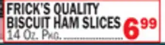 C Town FRICK'S QUALITY BISCUIT HAM SLICES offer