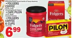 C Town FOLGERS COFFEE, 9.6 oz. Cnstr. Original, CAFE PILON 10 oz. Brkpk., FOLGERS COFFEE K-CUPS 10 CT. BOX offer