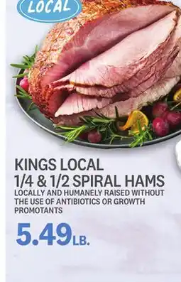 Kings Food Markets KINGS LOCAL 1/4 & 1/2 SPIRAL HAMS offer