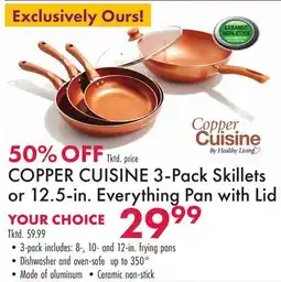 Boscov's COPPER CUISINE 3-Pack Skillets or 12.5-in. Everything Pan with Lid offer
