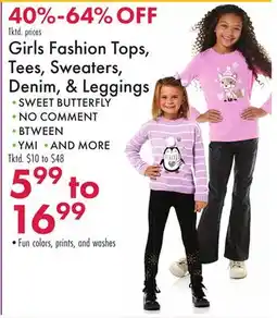 Boscov's Girls Fashion Tops, Tees, Sweaters, Denim, & Leggings offer