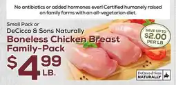 DeCicco & Sons DeCicco & Sons Naturally Boneless Chicken Breast Family-Pack offer