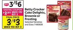 Stop&Shop Betty Crocker Cake Delights, Brownie or Frosting offer