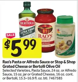 Stop&Shop Rao's Pasta or Alfredo Sauce or Stop & Shop Grated Cheese or Bertolli Olive Oil offer