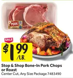 Stop&Shop Stop & Shop Bone-In Pork Chops or Roast offer