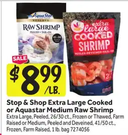 Stop&Shop Extra Large Cooked or Aquastar Medium Raw Shrimp offer