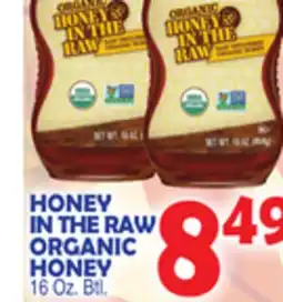 Bravo Supermarkets HONEY IN THE RAW ORGANIC HONEY offer