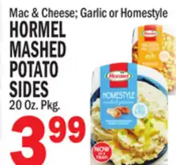 Bravo Supermarkets HORMEL MASHED POTATO SIDES offer