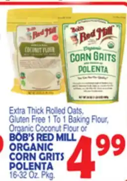 Bravo Supermarkets BOB'S RED MILL ORGANIC CORN GRITS offer