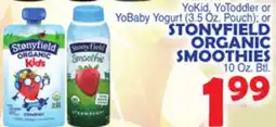 Bravo Supermarkets STONYFIELD ORGANIC SMOOTHIES, 10 Oz. Btl offer