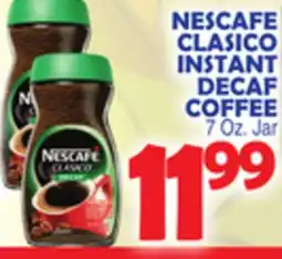 Bravo Supermarkets NESCAFE CLASICO INSTANT DECAF COFFEE offer