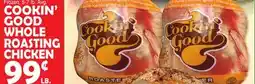 Bravo Supermarkets COOKIN' GOOD WHOLE ROASTING CHICKEN offer