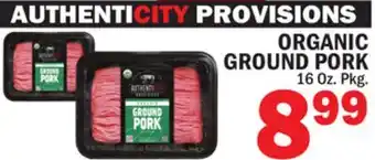 Bravo Supermarkets AUTHENTICITY PROVISIONS ORGANIC GROUND PORK offer