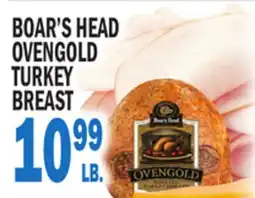 Bravo Supermarkets BOAR'S HEAD OVENGOLD OVENGOLD TURKEY TURKEY BREAST offer