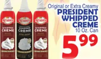 Bravo Supermarkets PRESIDENT WHIPPED CREME offer