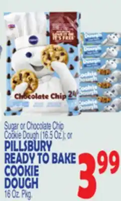 Bravo Supermarkets PILLSBURY READY TO BAKE COOKIE DOUGH offer
