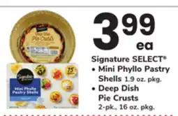 ACME Signature SELECT , Mini Phyllo Pastry Shells 1.9 oz. pkg., Deep Dish Pie Crusts 2 - pk., 16 oz. pkg offer