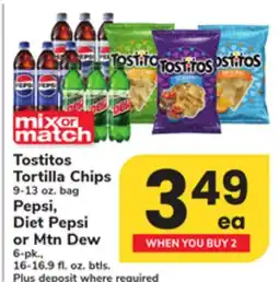 ACME Tostitos Tortilla Chips 9-13 oz. bag Pepsi, Diet Pepsi or Mtn Dew 6-pk., 16-16.9 fl. oz. btls offer