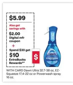 CVS Dawn Ultra 32.7-38 oz, EZ-Squeeze 17.4-22 oz or Powerwash spray 16 oz offer