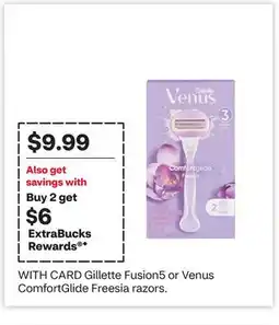 CVS Gillette Fusion5 or Venus ComfortGlide Freesia razors offer