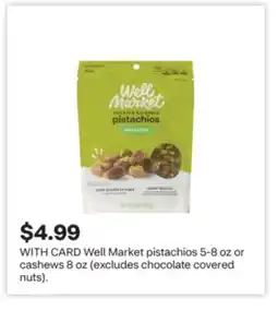 CVS Well Market pistachios 5-8 oz or cashews 8 oz offer