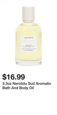 TJ Maxx 3.3oz Nerolidu Sud Aromatic Bath And Body Oil offer