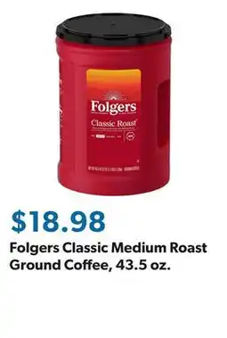 Sam's Club Folgers Classic Medium Roast Ground Coffee, 43.5 oz offer