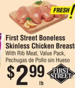 Smart & Final First Street Boneless Skinless Chicken Breasts With Rib offer