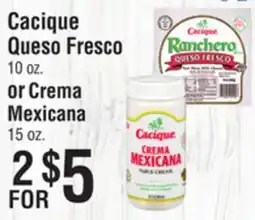 Smart & Final Cacique Queso Fresco 10 oz. or Crema Mexicana 15 oz offer