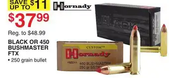Dunham's Sports HORNADY BLACK OR 450 BUSHMASTER FTX offer