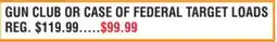 Dunham's Sports REMINGTON GUN CLUB OR CASE OF FEDERAL TARGET LOADS offer
