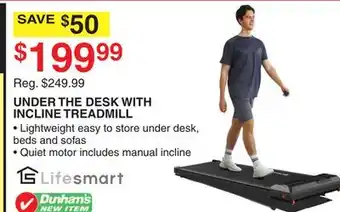 Dunham's Sports UNDER THE DESK WITH INCLINE TREADMILL offer
