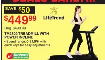 Dunham's Sports LIFETREND TM2302 TREADMILL WITH POWER INCLINE offer