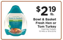 ShopRite Bowl & Basket Fresh Hen or Tom Turkey offer