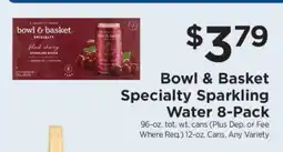 ShopRite Bowl & Basket Specialty Sparkling Water 8-Pack offer