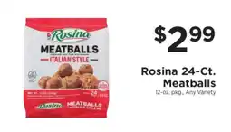 ShopRite Rosina 24-Ct. Meatballs offer