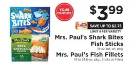 ShopRite Mrs. Paul's Shark Bites Fish Sticks or Mrs. Paul's Fish Fillets offer