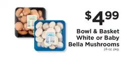 ShopRite Bowl & Basket White or Baby Bella Mushrooms offer