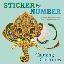 Walmart Sticker by Number: Calming Creatures: 12 Animal Images to Sticker, with 12 Mindful Exercises offer
