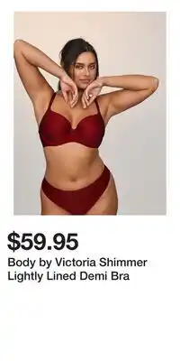 Victoria's Secret Body by Victoria Shimmer Lightly Lined Demi Bra offer