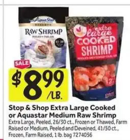 Stop&Shop Stop & Shop Extra Large Cooked or Aquastar Medium Raw Shrimp offer