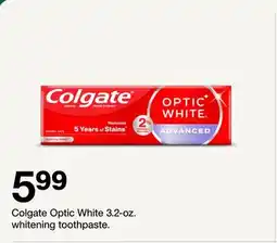 Target Colgate Optic White 3.2-oz. whitening toothpaste offer