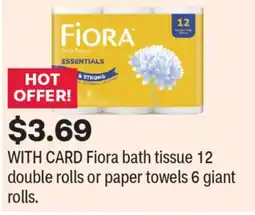 CVS Fiora bath tissue 12 double rolls or paper towels 6 giant rolls offer