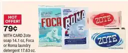 CVS Zote soap 14.1 oz, Foca or Roma laundry detergent 17.63 oz offer