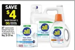 Dollar General all Liquid Laundry Detergent Free Clear 49-98 Load/30-118 oz. or Mighty Pacs 39 ct offer