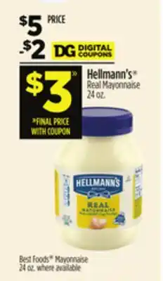 Dollar General Hellmann's Real Mayonnaise 24 oz. Best Foods Mayonnaise 24 oz. where available offer