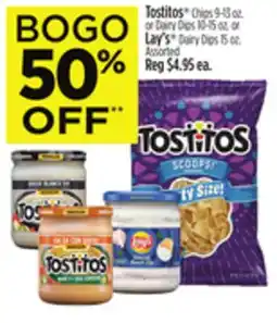 Dollar General Tostitos Chips 9-13 oz. or Dairy Dips 10-15 oz. or Lay's Dairy Dips 15 oz offer